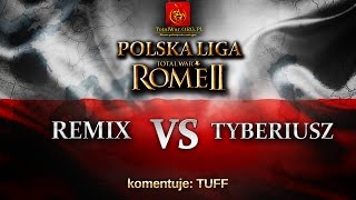 Polska Liga Rome 2 S2: REMIX VS TYBERIUSZ (gra1)