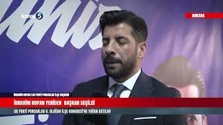 AK Parti Pursaklar 6. Olağan Kongresinde İbrahim Kopan Yeniden Başkan Seçildi