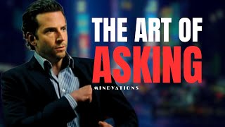 The Art Of Asking | Best Motivational Speech