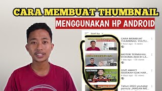 CARA MEMBUAT THUMBNAIL YOUTUBE DI HP ANDROID