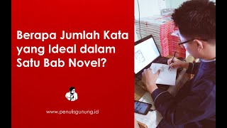 Berapa Jumlah Kata dalam Satu Bab Novel yang Tepat?