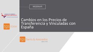 Webinar: Cambios en los Precios de Transferencia y Vinculadas con España