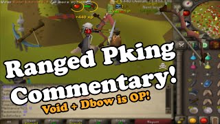 Void + Dbow! Ranged Pking Commentary!