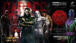 LEO - Badass Song | Avengers | Loki | Dare Devil | Moon Knight | Dead Pool | Wolverine | Kang