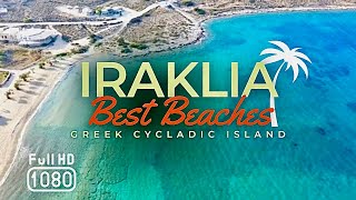 IRAKLIA BEST BEACHES, relaxing video of CYCLADIC ISLAND - GREECE. 4K FULL HD.