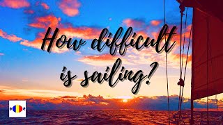 Cruising conversations Ep 2 - How difficult is sailing? #outwiththewind