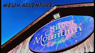 Welsh Adventure - The Silver Mountain Experience