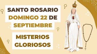 🙏✝️ Santo Rosario (COMPLETO) de hoy Domingo 22 de Septiembre del 2024 - Misterios Gloriosos 🌷🤍