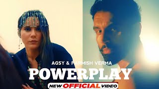 Rehan Awan, Agsy, Parmish Verma - Powerplay (Official Music Video)