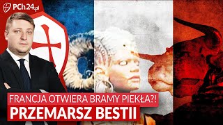 FRANCJA OTWIERA BRAMY PIEKŁA?! PRZEMARSZ BESTII