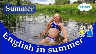 Summer / Английские стихи для детей / аудирование /  English in summer / стигис / stigis