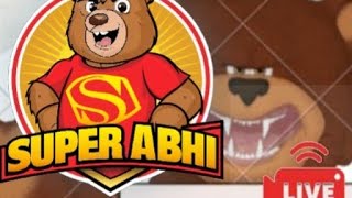 SUPER ABHI  is live 🔴 #live @superabhi