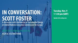 In conversation with Scott Foster of the United Nations Economic Commission for Europe | COP26