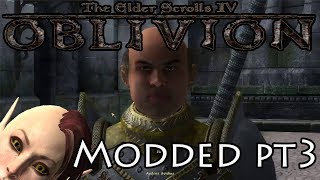 Let's 100% Modded Oblivion Part 3 | Imperial Corruption