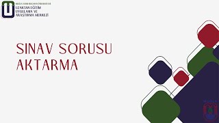 Sınav Sorusu Aktarma