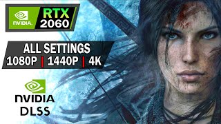 Rise of the Tomb Raider | RTX 2060 6GB | LOW - VERY HIGH Tested DLSS 1080P, 1440P, 4K | i5 12600K