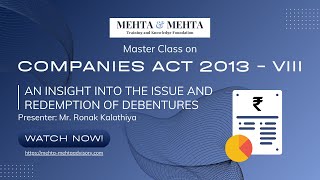 Companies Act 2013 - VIII: An insight into the Issue and Redemption of Debentures