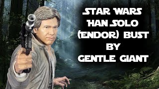 Star Wars Han Solo (Endor) bust by Gentle Giant