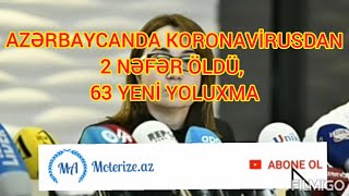 SON DƏQİQƏ: AZƏRBAYCANDA 2 nəfər KORONAVİRUSDAN öldü