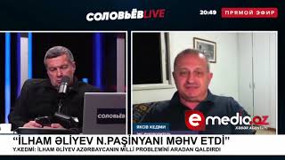 Vladimir Solovyov: “İlham Əliyev Nikol Paşinyanı məhv etdi”