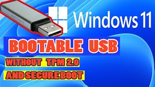 How to Create Windows 11 Bootable Pendrive | Without TPM 2.0 and Secure Boot