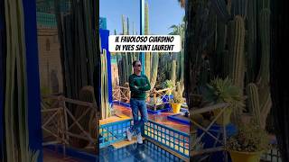 Favoloso giardino da visitare a Marrakech #marocco