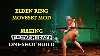 Elden Ring Moveset Mod, Making Katana Tachikaze One-Shot Build 1st (Experimenting with Boss Fights)