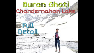 BURAN GHATI TREK | CHANDERNAHAN LAKE | FULL INFORMATION VIDEO