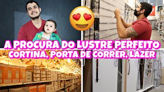 A PROCURA DO LUSTRE PARA A SALA DE JANTAR, FOMOS NA LEROY MERLIN, BRINCANDO COM O BABY, JANTAR