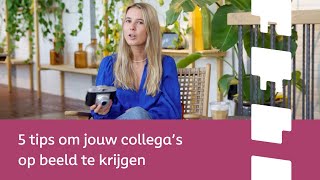 LEF | 5 tips hoe je jouw collega's mee op beeld krijgt 🤳🏼