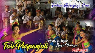 Tari Puspanjali || Gong kebyar Jaga Budaya Kalianget