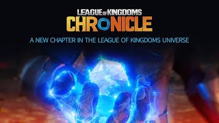 LOK Chronicle: A New Chapter in the League of Kingdoms Universe