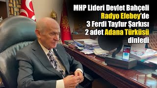 MHP Lideri Devlet Bahçeli Radyo Efebey'in İlk Anonsunu Dinledi