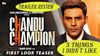 CHANDU CHAMPION TRAILER REVIEW !! 3 THINGS DOESN`T LOOK IN FAVOR OF MOVIE! #kartikaaryan #kabirkhan