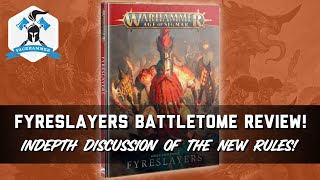 FYRESLAYERS BATTLETOME REVIEW - In-Depth look at the new Fyreslayer army book rules!