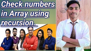 Check Number in Array using recursion. #dsa
