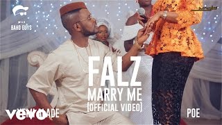 Falz Ft. Yemi Alade, Poe - Marry Me