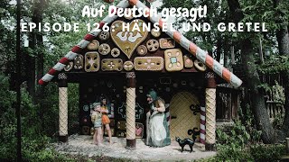 Episode 126: Hänsel und Gretel