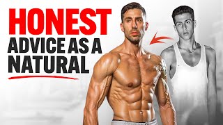 HONEST Advice for Building Muscle NATURALLY