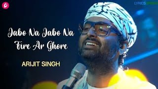 jabo na jabo na fire ar ghore #arijitsingh #newmusic