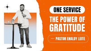 The Power of Gratitude | MPChurch Youth Ministry One Service | Pastor Enaldy Leite