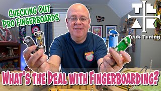 Revisiting Fingerboarding: An '80s Skater Tries Pro Fingerboards with Teak Tuning