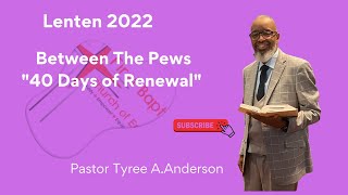 Between the Pews - Lenten Devotional Day 38 (40 Days of Renewal)