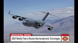 USAF Mobility Fleet to Receive New Aerodynamic Technologies