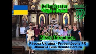 31mar24 – Missa UCRANIANA, Prudentópolis PR Páscoa Ukraína.