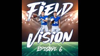 Field Vision With Josh Kattus & Beau Allen: Episode 6