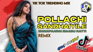 Pollachi Sandhaiyile Remix - GTown Creation | Exclusive TikTok Trending Remix | 2023 Hot Trend Mix