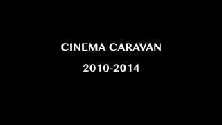 CINEMA CARAVAN2010-2014