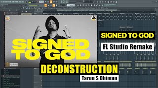 Signed To God - Instrumental | FL Studio | Sidhu Moose Wala | TRACK DECONSTRUCTION