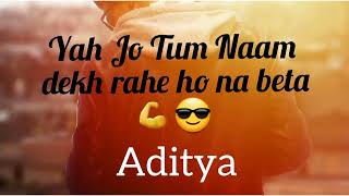 Aditya name status जलती दुनिया को जलने दो | new attitude name status | #Attitude_boy #F_R_K_lines